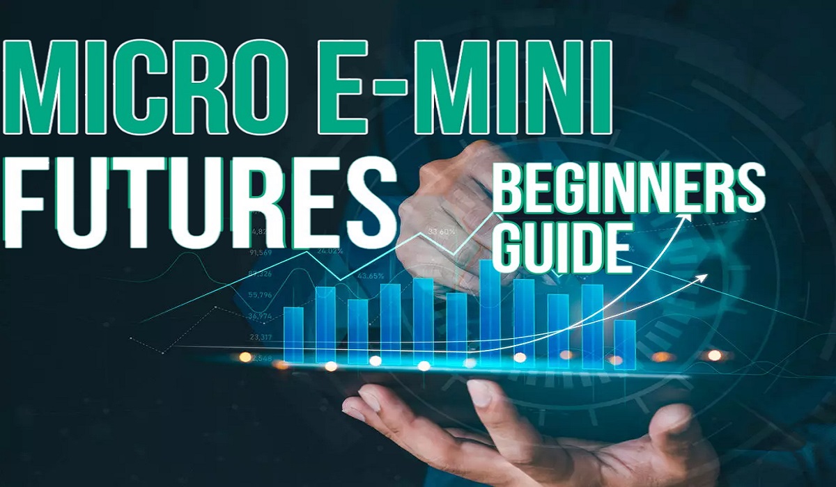 The Beginner's Guide To Trading Micro E-Mini Futures